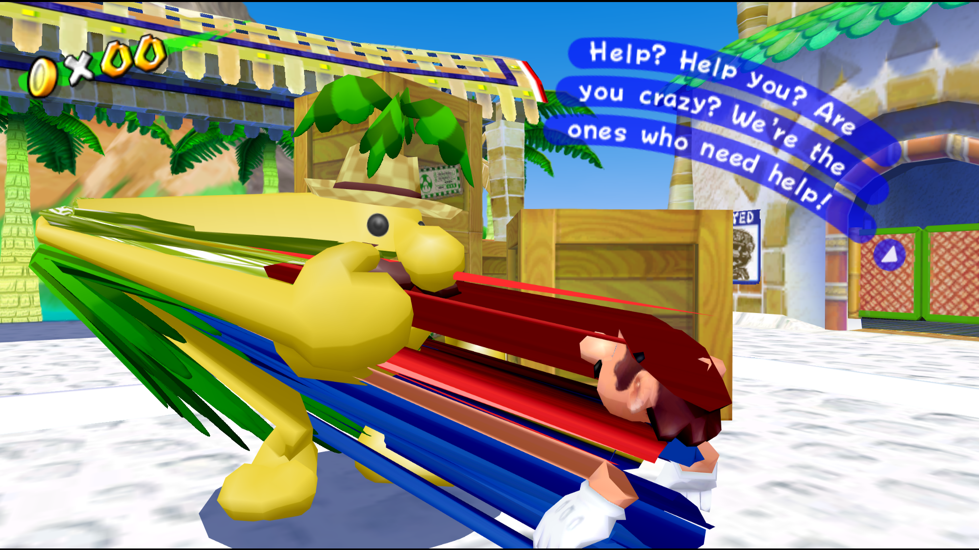 A glitched screenshot of Super Mario Sunshine that reads "Help? Help you? Are you crazy? We're the ones who need help!"
